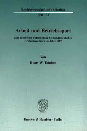 Tofahrn |  Arbeit und Betriebssport. | eBook | Sack Fachmedien