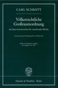Schmitt |  Völkerrechtliche Großraumordnung | eBook | Sack Fachmedien