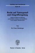 Dirnberger |  Recht auf Naturgenuß und Eingriffsregelung. | eBook | Sack Fachmedien