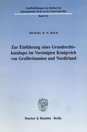 Koch |  Zur Einführung eines Grundrechtskataloges im Vereinigten Königreich von Großbritannien und Nordirland. | eBook | Sack Fachmedien
