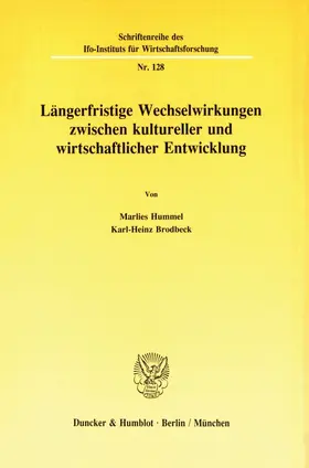 Hummel / Brodbeck |  Längerfristige Wechselwirkungen zwischen kultureller und wirtschaftlicher Entwicklung. | eBook | Sack Fachmedien