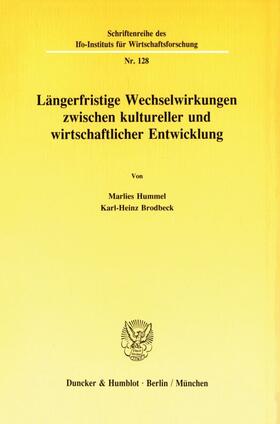 Hummel / Brodbeck | Längerfristige Wechselwirkungen zwischen kultureller und wirtschaftlicher Entwicklung. | E-Book | sack.de
