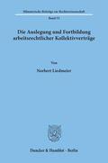 Liedmeier |  Die Auslegung und Fortbildung arbeitsrechtlicher Kollektivverträge. | eBook | Sack Fachmedien