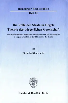 Klesczewski |  Die Rolle der Strafe in Hegels Theorie der bürgerlichen Gesellschaft. | eBook | Sack Fachmedien