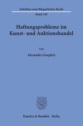 Goepfert | Haftungsprobleme im Kunst- und Auktionshandel. | E-Book | sack.de