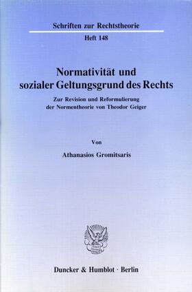 Gromitsaris | Normativität und sozialer Geltungsgrund des Rechts. | E-Book | sack.de