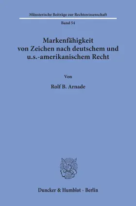 Arnade | Markenfähigkeit von Zeichen nach deutschem und u.s.-amerikanischem Recht. | E-Book | sack.de
