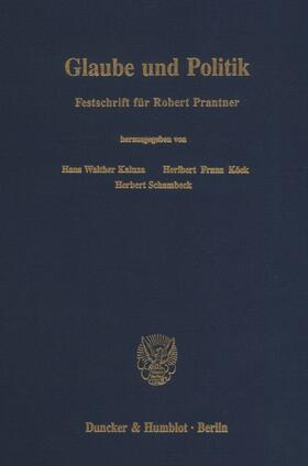 Kaluza / Schambeck / Köck | Glaube und Politik. | E-Book | sack.de