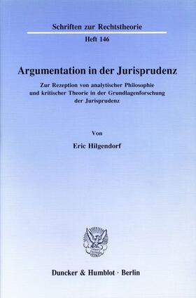 Hilgendorf |  Argumentation in der Jurisprudenz. | eBook | Sack Fachmedien