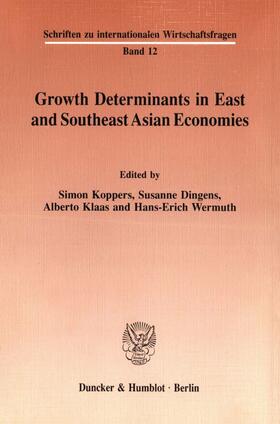 Koppers / Wermuth / Dingens | Growth Determinants in East and Southeast Asian Economies. | E-Book | sack.de