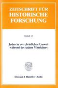 Haverkamp / Ziwes |  Juden in der christlichen Umwelt während des späten Mittelalters. | eBook | Sack Fachmedien