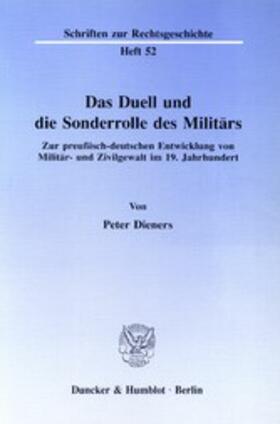 Dieners | Das Duell und die Sonderrolle des Militärs. | E-Book | sack.de