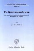 Wieland |  Die Konzessionsabgaben. | eBook | Sack Fachmedien