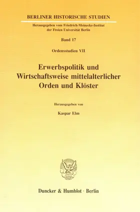 Elm |  Erwerbspolitik und Wirtschaftsweise mittelalterlicher Orden und Klöster. | eBook | Sack Fachmedien