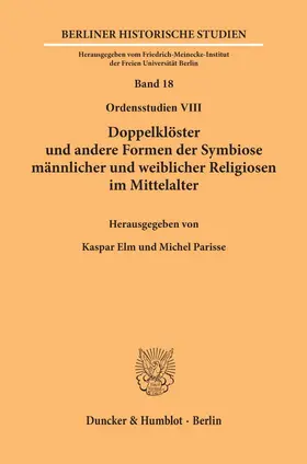 Elm / Parisse |  Doppelklöster und andere Formen der Symbiose männlicher und weiblicher Religiosen im Mittelalter. | eBook | Sack Fachmedien
