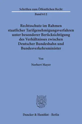 Mayer |  Rechtsschutz im Rahmen staatlicher Tarifgenehmigungsverfahren, | eBook | Sack Fachmedien