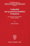 Kißmer |  Geldpolitik und gesamtwirtschaftliche Produktion. | eBook | Sack Fachmedien