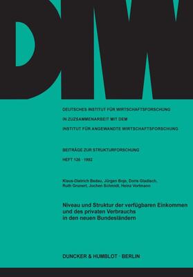 Bedau / Vortmann / Boje | Niveau und Struktur der verfügbaren Einkommen und des privaten Verbrauchs in den neuen Bundesländern. | E-Book | sack.de