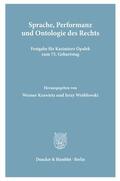 Krawietz / Wróblewski |  Sprache, Performanz und Ontologie des Rechts. | eBook | Sack Fachmedien
