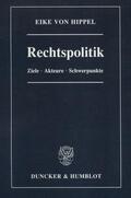 Hippel |  Rechtspolitik. | eBook | Sack Fachmedien