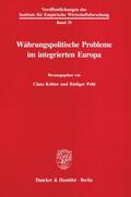 Köhler / Pohl |  Währungspolitische Probleme im integrierten Europa. | eBook | Sack Fachmedien