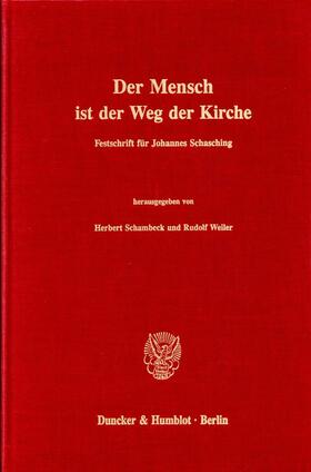 Schambeck / Weiler | Der Mensch ist der Weg der Kirche. | E-Book | sack.de