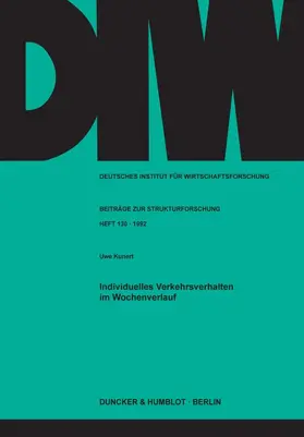 Kunert |  Individuelles Verkehrsverhalten im Wochenverlauf. | eBook | Sack Fachmedien