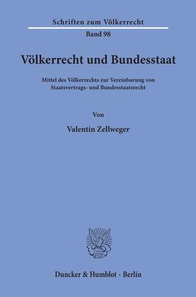 Zellweger | Völkerrecht und Bundesstaat. | E-Book | sack.de