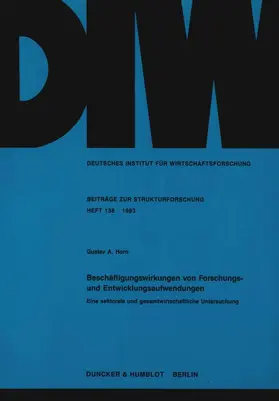 Horn |  Beschäftigungswirkungen von Forschungs- und Entwicklungsaufwendungen. | eBook | Sack Fachmedien