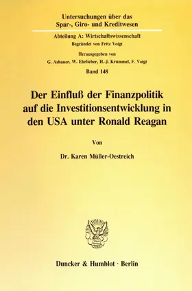 Müller-Oestreich |  Der Einfluß der Finanzpolitik auf die Investitionsentwicklung in den USA unter Ronald Reagan. | eBook | Sack Fachmedien