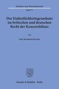 Meinhold-Heerlein |  Der Einheitlichkeitsgrundsatz im britischen und deutschen Recht der Konzernbilanz. | eBook | Sack Fachmedien