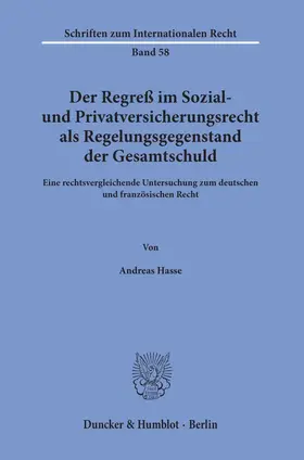 Hasse |  Der Regreß im Sozial- und Privatversicherungsrecht als Regelungsgegenstand der Gesamtschuld | eBook | Sack Fachmedien