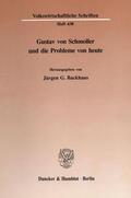 Backhaus |  Gustav von Schmoller und die Probleme von heute. | eBook | Sack Fachmedien
