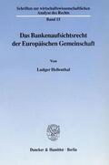 Hellenthal |  Das Bankenaufsichtsrecht der Europäischen Gemeinschaft. | eBook | Sack Fachmedien
