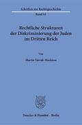 Tarrab-Maslaton |  Rechtliche Strukturen der Diskriminierung der Juden im Dritten Reich | eBook | Sack Fachmedien
