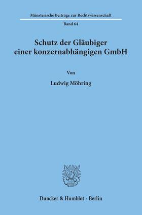 Möhring | Schutz der Gläubiger einer konzernabhängigen GmbH. | E-Book | sack.de