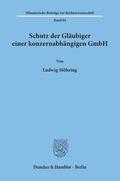 Möhring |  Schutz der Gläubiger einer konzernabhängigen GmbH. | eBook | Sack Fachmedien