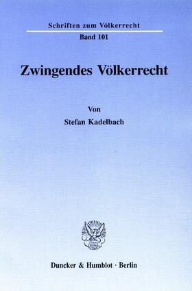Kadelbach | Zwingendes Völkerrecht | E-Book | sack.de