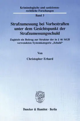 Erhard | Strafzumessung bei Vorbestraften unter dem Gesichtspunkt der Strafzumessungsschuld. | E-Book | sack.de