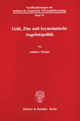 Winkler |  Geld, Zins und keynesianische Angebotspolitik. | eBook | Sack Fachmedien
