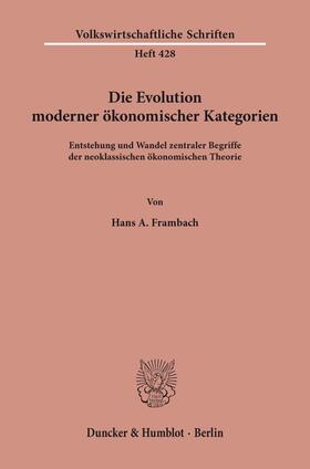 Frambach |  Die Evolution moderner ökonomischer Kategorien. | eBook | Sack Fachmedien