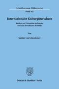 Schorlemer |  Internationaler Kulturgüterschutz. | eBook | Sack Fachmedien
