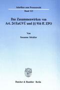 Stickler |  Das Zusammenwirken von Art. 24 EuGVÜ und §§ 916 ff. ZPO. | eBook | Sack Fachmedien