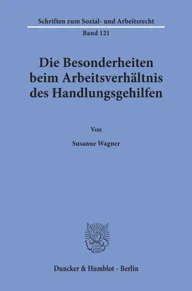 Wagner |  Die Besonderheiten beim Arbeitsverhältnis des Handlungsgehilfen. | eBook | Sack Fachmedien