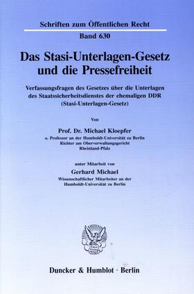 Kloepfer | Das Stasi-Unterlagen-Gesetz und die Pressefreiheit. | E-Book | sack.de