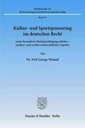 Weiand |  Kultur- und Sportsponsoring im deutschen Recht | eBook | Sack Fachmedien