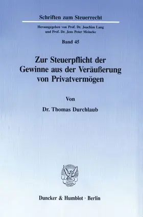 Durchlaub |  Zur Steuerpflicht der Gewinne aus der Veräußerung von Privatvermögen. | eBook | Sack Fachmedien