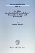 Wulfhorst |  Der Schutz »überdurchschnittlich empfindlicher« Rechtsgüter im Polizei- und Umweltrecht. | eBook | Sack Fachmedien