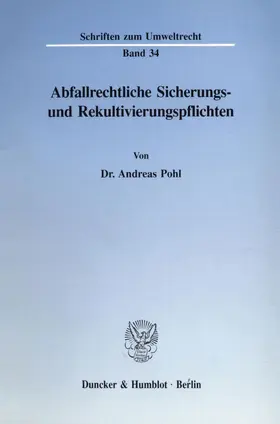 Pohl | Abfallrechtliche Sicherungs- und Rekultivierungspflichten. | E-Book | www.sack.de