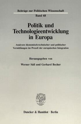 Süß / Becher |  Politik und Technologieentwicklung in Europa. | eBook | Sack Fachmedien